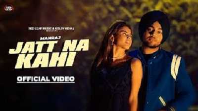 Jatt Na Kahi Lyrics – Manraj | Rony Ajnali