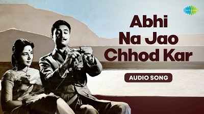 Abhi Na Jao Chhod Kar Lyrics – Asha Bhosle | Mohammed Rafi