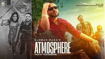 Atmosphere Lyrics – Gurman Maan | Kiran Brar